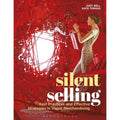 Silent Selling: Best Practices and Effective Strategies in Visual Merchandising Paperback V268285