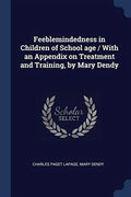 Feeblemindedness in Children of School Age B32768